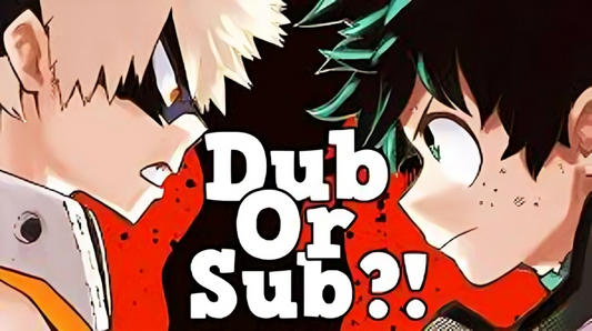 Sub or Dub Anime